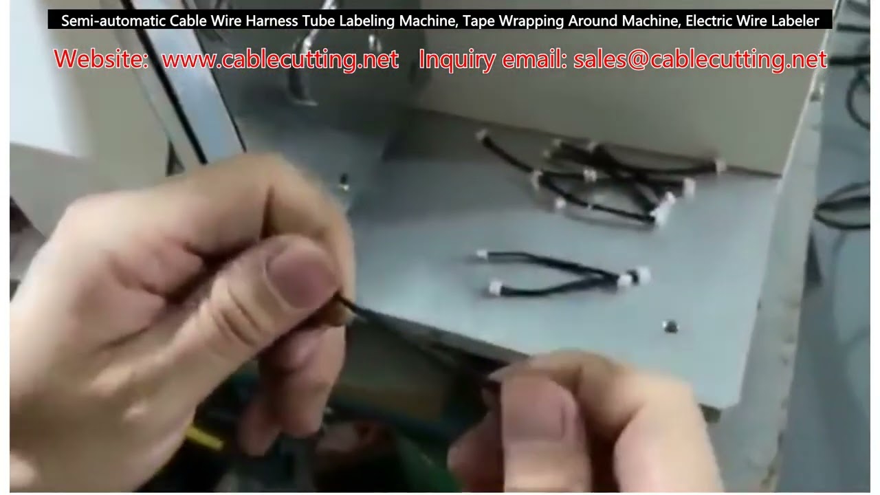 Semi-Automatic Cable Wire Harness Tube Labeling and Tape Wrapping Machine